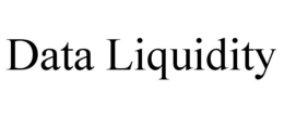 DATA LIQUIDITY trademark