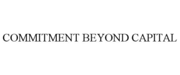 COMMITMENT BEYOND CAPITAL trademark