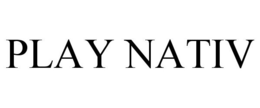 PLAY NATIV trademark