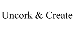 UNCORK & CREATE trademark