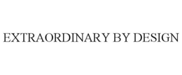 EXTRAORDINARY BY DESIGN trademark