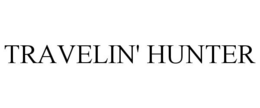 TRAVELIN' HUNTER trademark