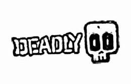 DEADLY trademark