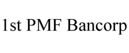 1ST PMF BANCORP trademark