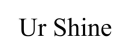 UR SHINE trademark