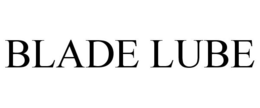 BLADE LUBE trademark
