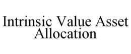 INTRINSIC VALUE ASSET ALLOCATION trademark