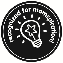 RECOGNIZED FOR MOMSPIRATION! trademark