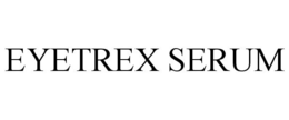 EYETREX SERUM trademark