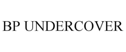 BP UNDERCOVER trademark