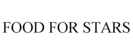 FOOD FOR STARS trademark