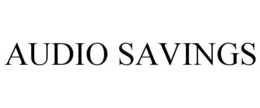 AUDIO SAVINGS trademark