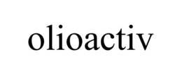 OLIOACTIV trademark
