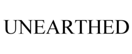 UNEARTHED trademark