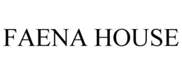 FAENA HOUSE trademark