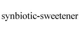 SYNBIOTIC-SWEETENER trademark