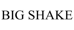 BIG SHAKE trademark
