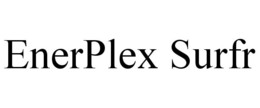 ENERPLEX SURFR trademark