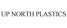 UP NORTH PLASTICS trademark