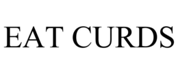 EAT CURDS trademark