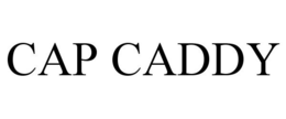CAP CADDY trademark
