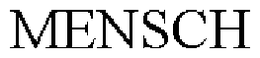 MENSCH trademark