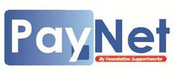 PAYNET BY FOUNDATION SUPPORTWORKS trademark