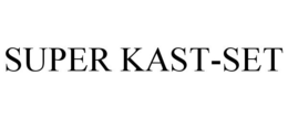 SUPER KAST-SET trademark