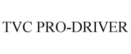 TVC PRO-DRIVER trademark