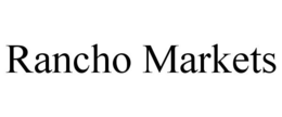 RANCHO MARKETS trademark