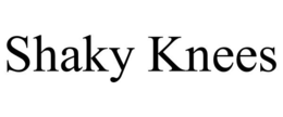 SHAKY KNEES trademark