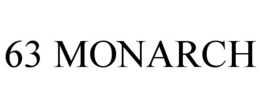 63 MONARCH trademark