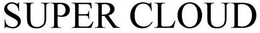 SUPER CLOUD trademark