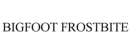 BIGFOOT FROSTBITE trademark
