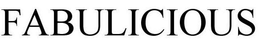 FABULICIOUS trademark
