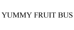 YUMMY FRUIT BUS trademark