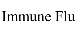 IMMUNE FLU trademark