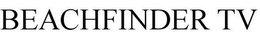 BEACHFINDER TV trademark
