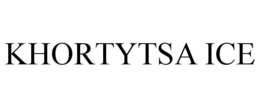 KHORTYTSA ICE trademark