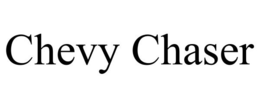 CHEVY CHASER trademark