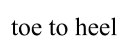 TOE TO HEEL trademark
