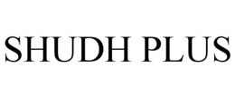 SHUDH PLUS trademark