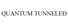 QUANTUM TUNNELED trademark