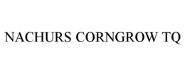 NACHURS CORNGROW TQ trademark