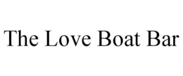 THE LOVE BOAT BAR trademark