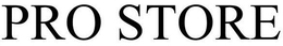 PRO STORE trademark