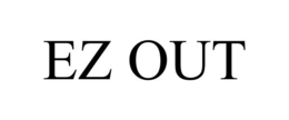 EZ OUT trademark