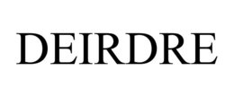 DEIRDRE trademark