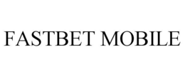 FASTBET MOBILE trademark