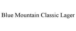 BLUE MOUNTAIN CLASSIC LAGER trademark